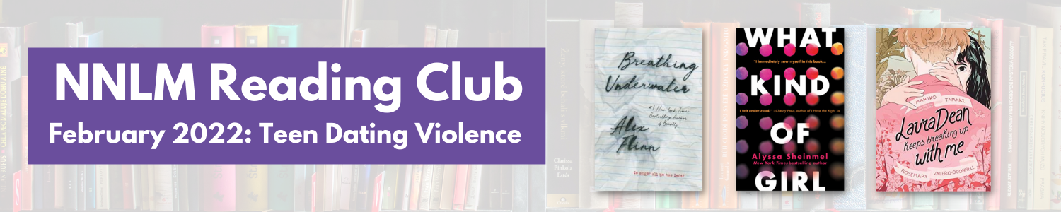 NNLM Reading Club feature on Teen Dating Violence, February 2022