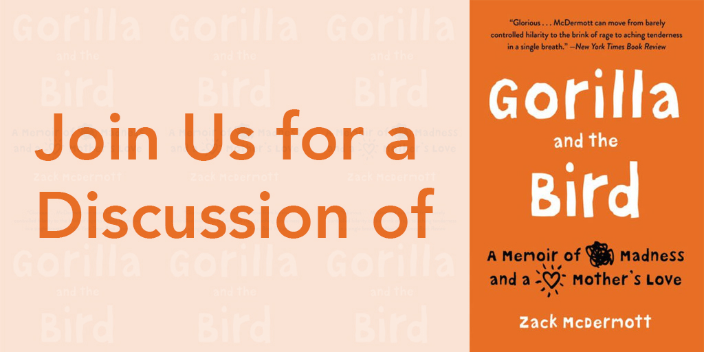 Graphic image of Gorilla and the Bird book cover with words Join Us for a Discussion of