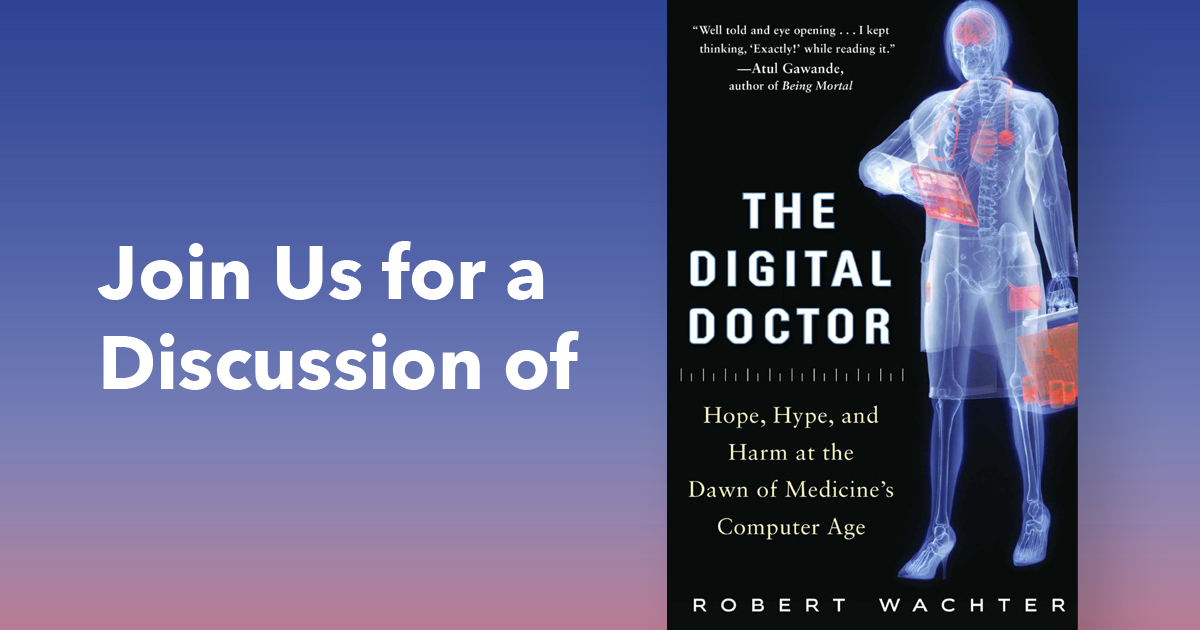 Join Us for a Discussion of the Digital Doctor